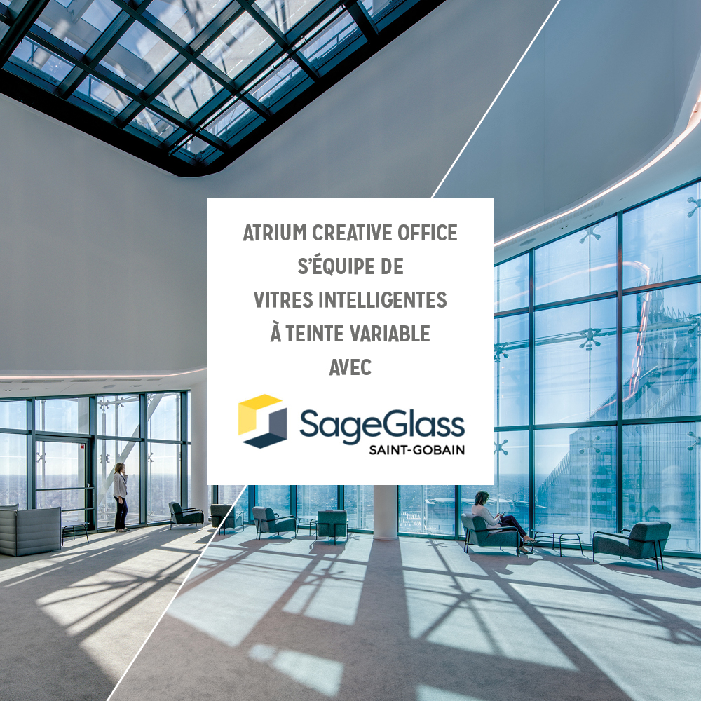 ATRIUM CREATIVE OFFICE s’équipe de vitres intelligentes à teinte variable avec SageGlass de ST GOBAIN